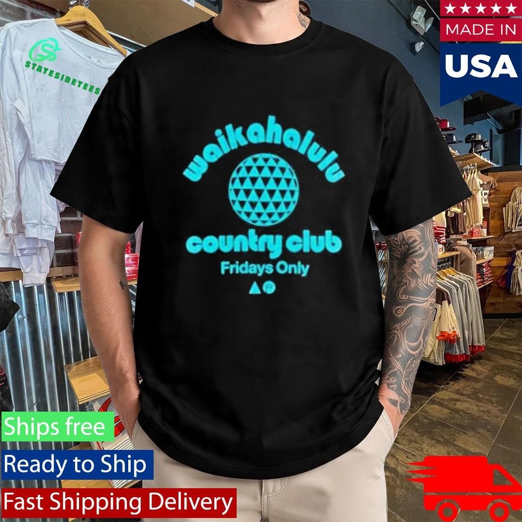 Waikahalulu Country Club Fridays Only Shirt Unisex , , , Long Sleeve Tee