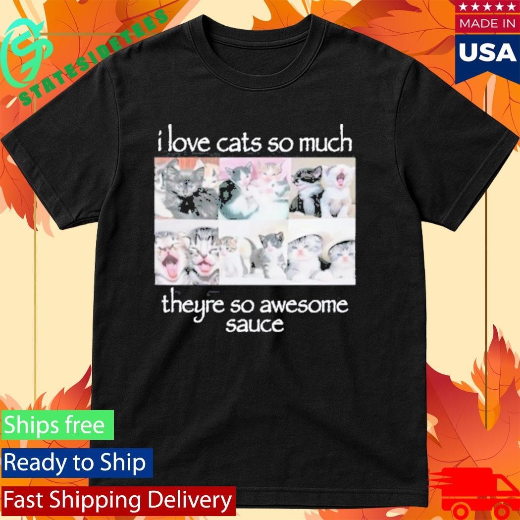Wait Im Goated I Love Cats So Much Theyre So Awesome Sauce Shirt Unisex , , , Long Sleeve Tee