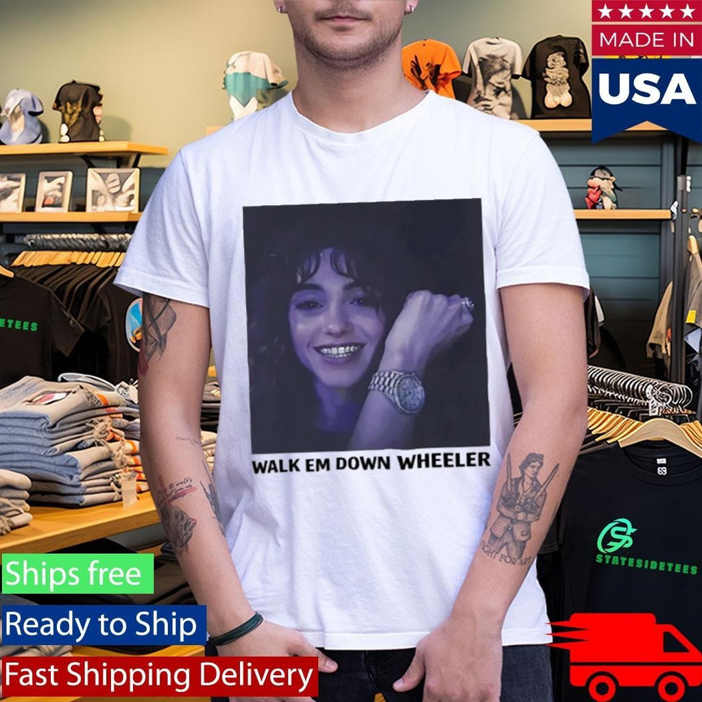 Walk Em Down Wheeler Nancy Wheeler Shirt Unisex , , , Long Sleeve Tee
