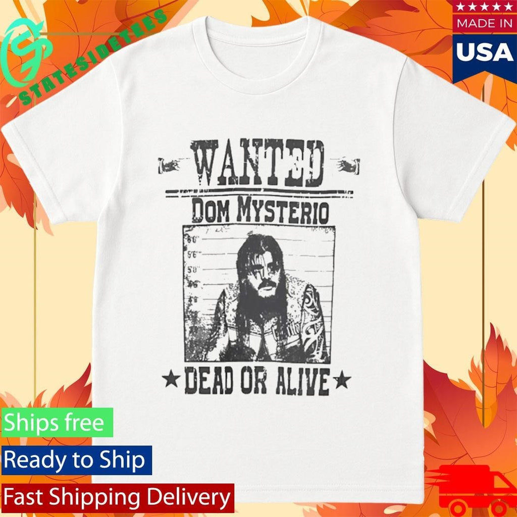 Wanted Dom Mysterio Dead Or Alive Shirt Unisex , , , Long Sleeve Tee