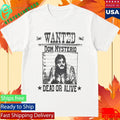 Wanted Dom Mysterio Dead Or Alive Shirt Unisex , , , Long Sleeve Tee