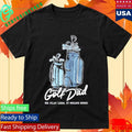 We Play Less It Means More Golf Dad Bags Shirt Unisex , , , Long Sleeve Tee