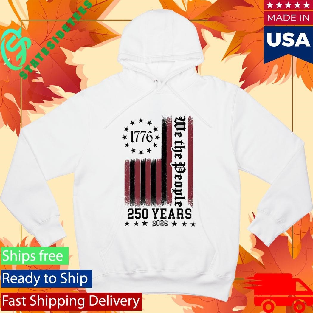 We The People 250 Years 1776 2026 Shirt Unisex , , , Long Sleeve Tee
