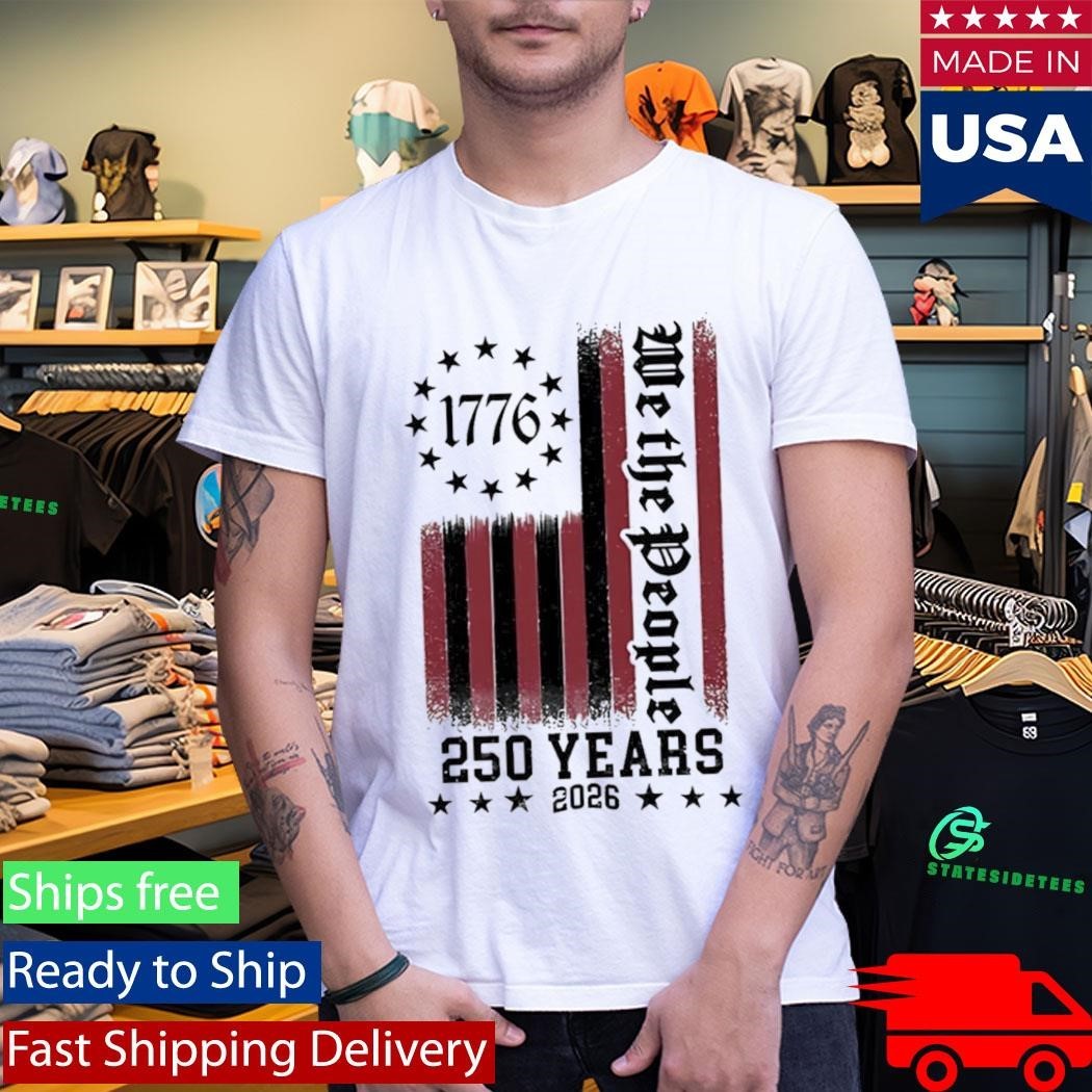 We The People 250 Years 1776 2026 Shirt Unisex , , , Long Sleeve Tee