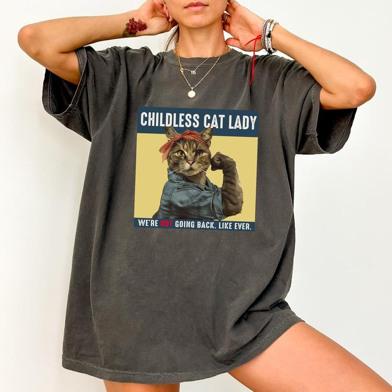 We Are Not Going Back Like Ever Retro Cat Printed Childless Cat Social Club Shirt Feminism Shirt Power Shirt Comfy Fabric Tops Cotton Fabric Relaxed Fit Chic T-Shirts