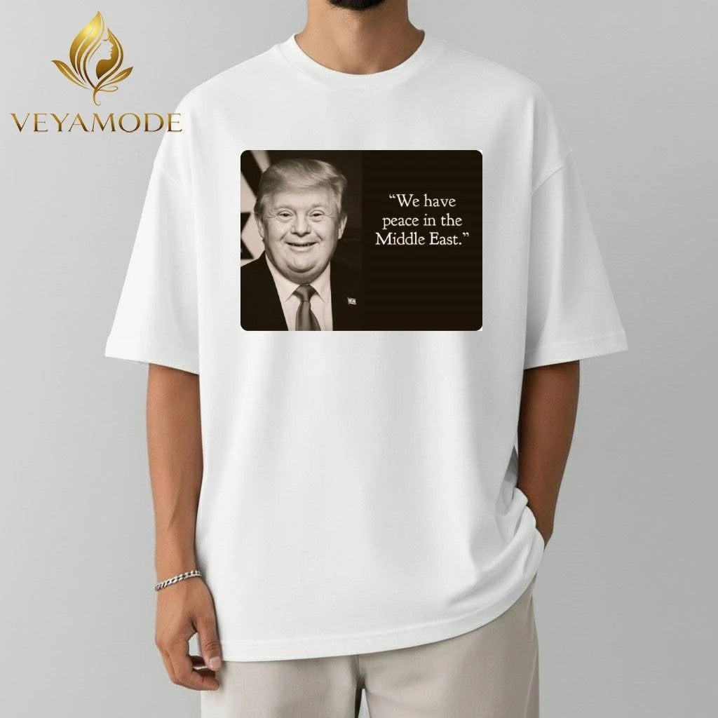 We have peace in the Middle East Trump tee Unisex , , , Long Sleeve Tee