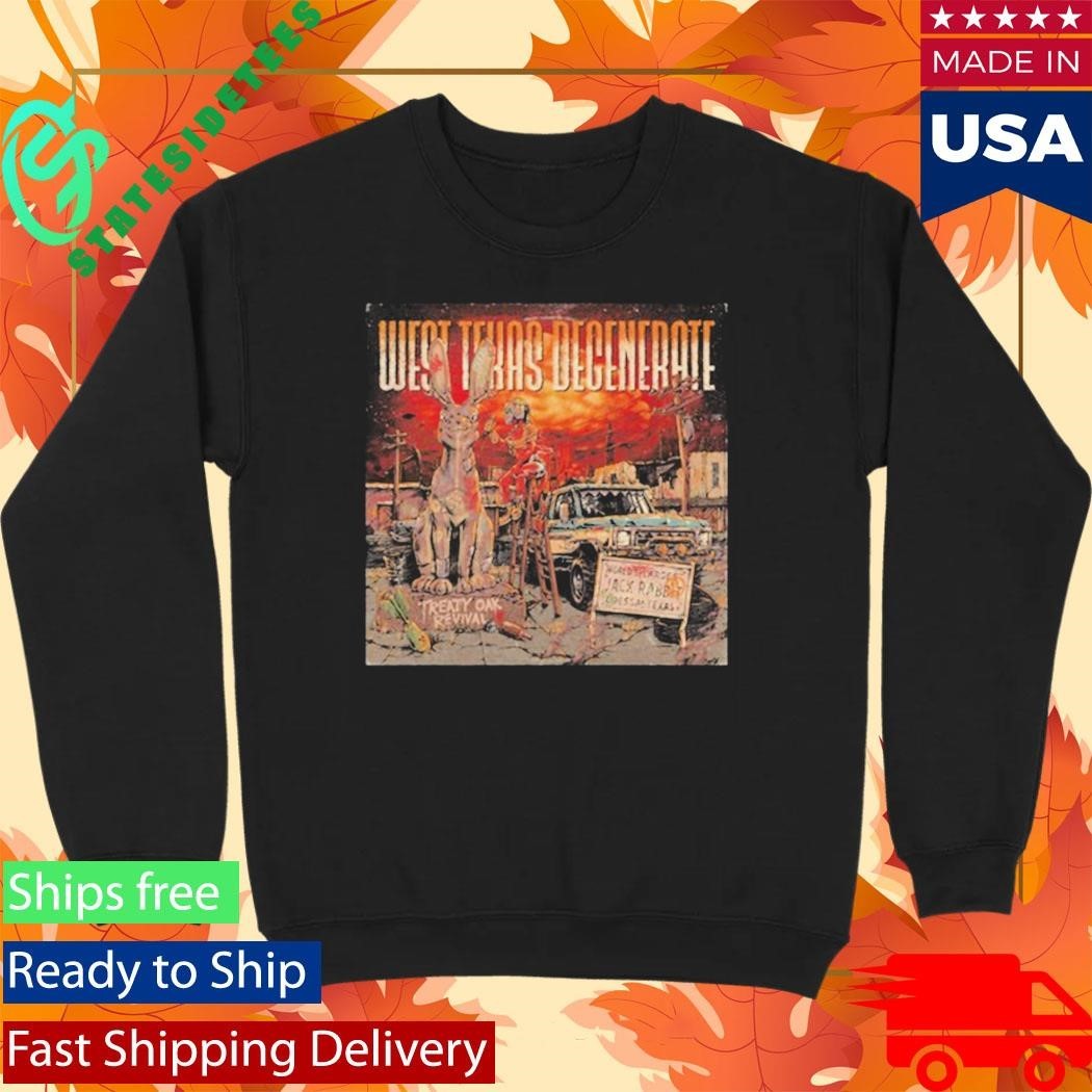 West Texas Degenerate Shirt Unisex , , , Long Sleeve Tee