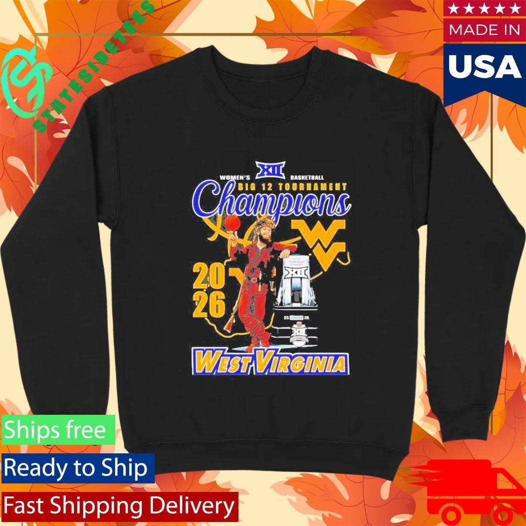 West Virginia Mountaineers Women’s Basketball Big 12 Tournament Champions Shirt Unisex , , , Long Sleeve Tee