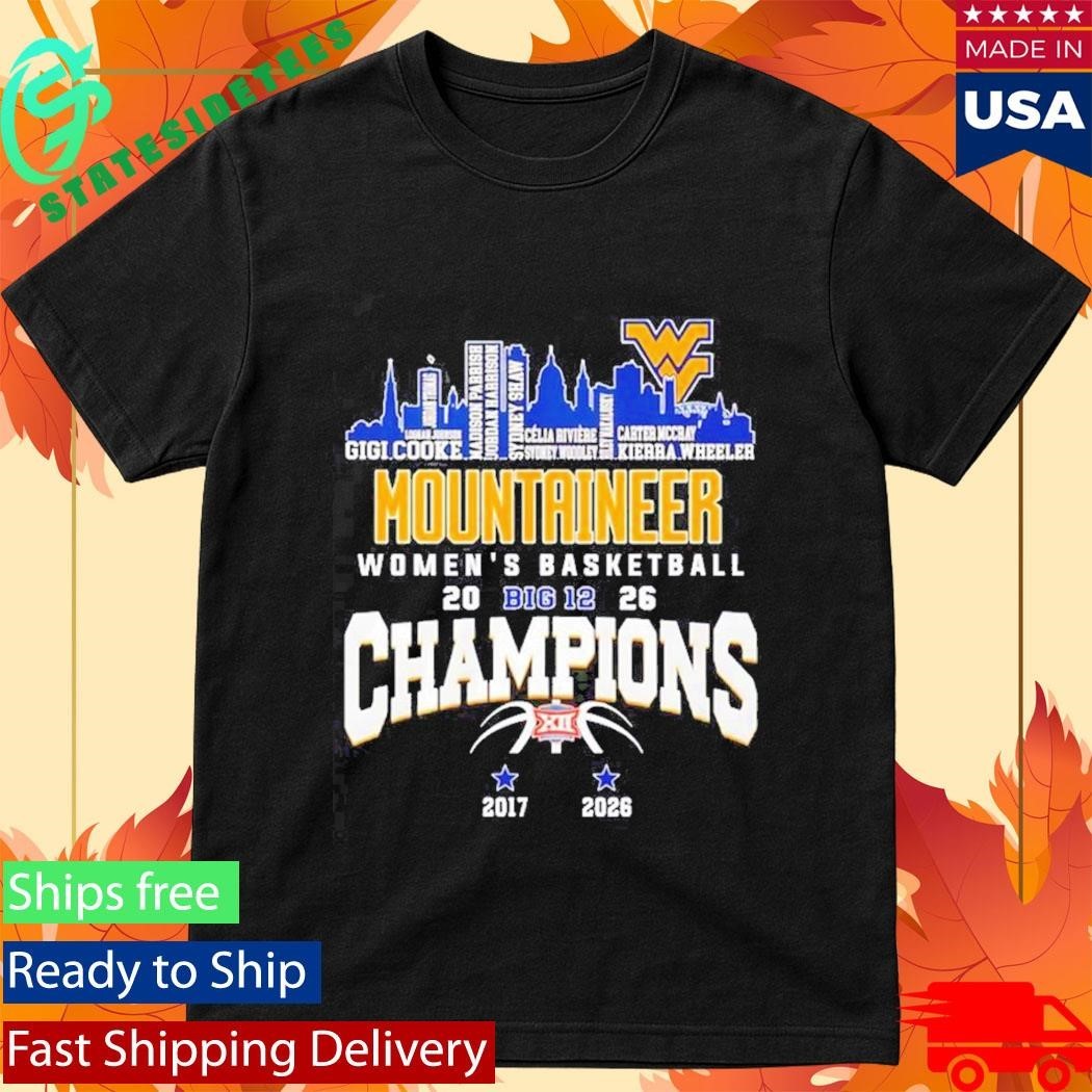 West Virginia Mountaineers Women’s Basketball Champions 2026 Player Names City Skyline Shirt