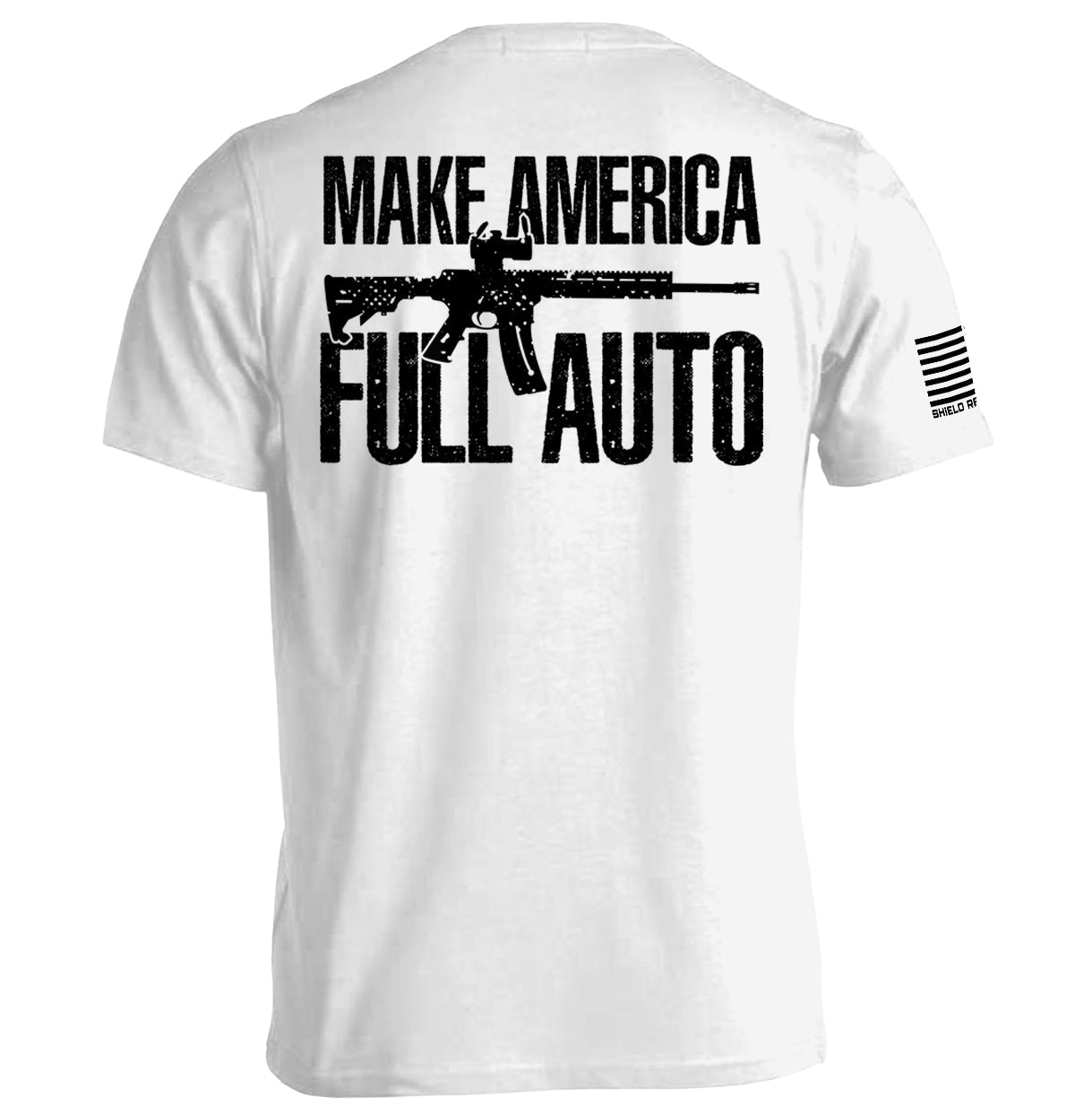 Make America Full Auto T-Shirts