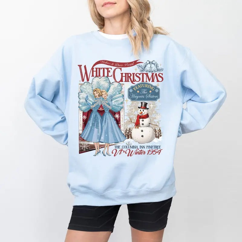 White Movie 1954 Bob Phil Betty Judy White Xmas Shirt Haynes Sisters Sisters There Was Never Devoted Sisters Shirt T-Shirts