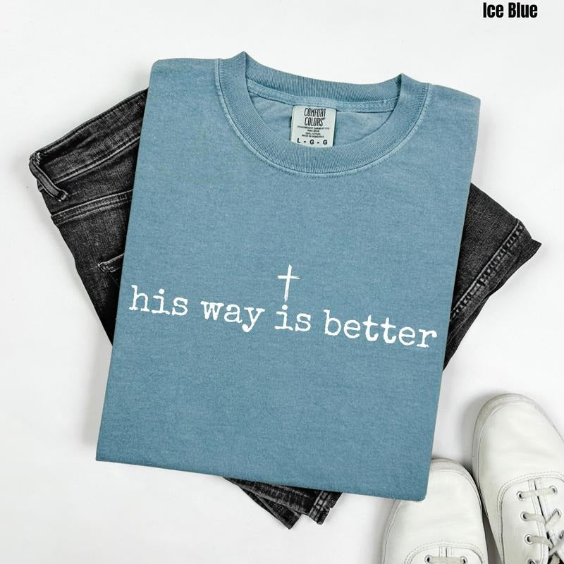 White His Way Is Better Comfort Colors 'NLB' T-Shirts