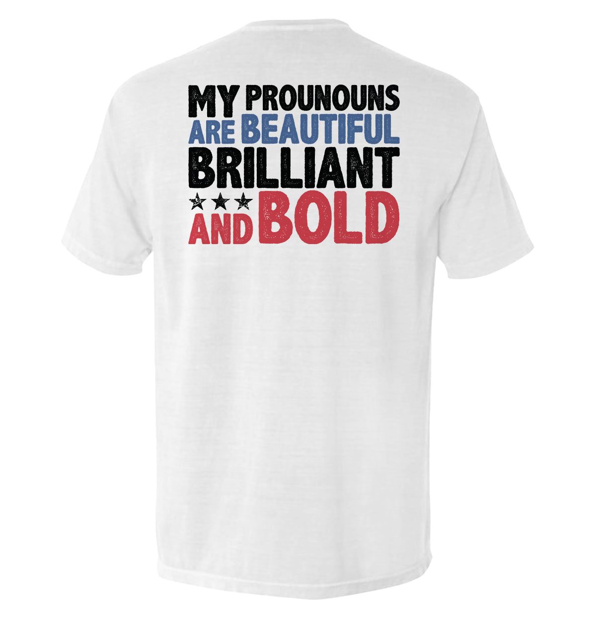 My Pronouns Are Brilliant Bold T-Shirts