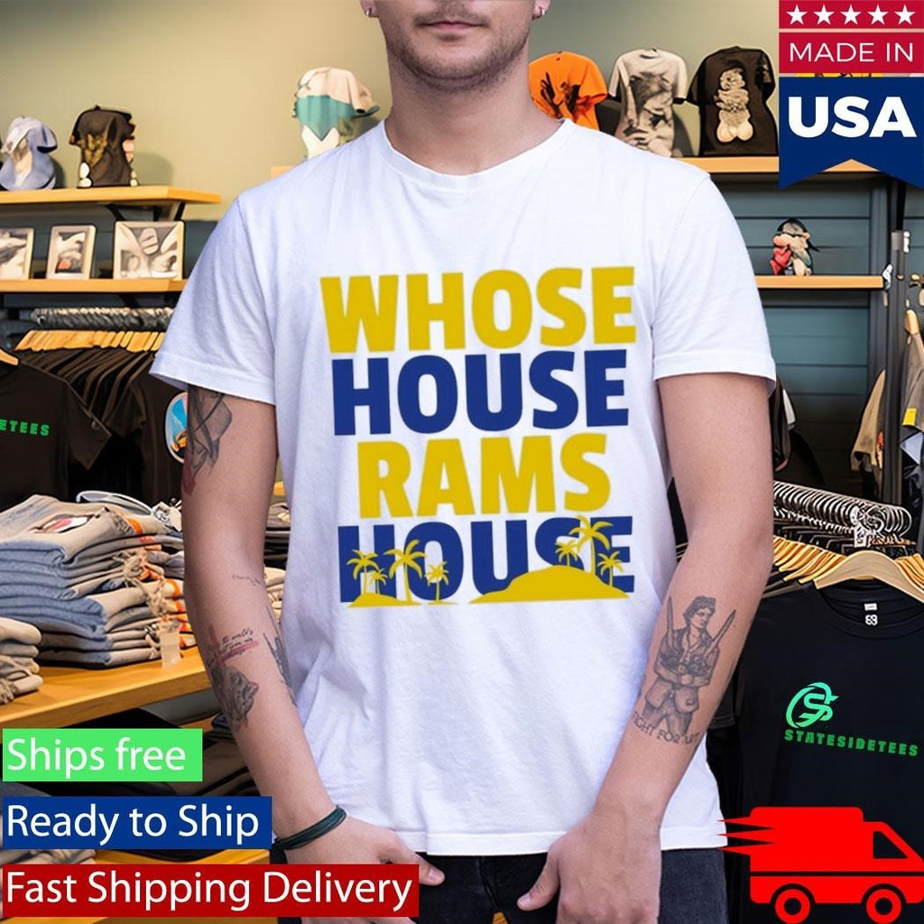 Whose House Rams House Shirt Unisex , , , Long Sleeve Tee