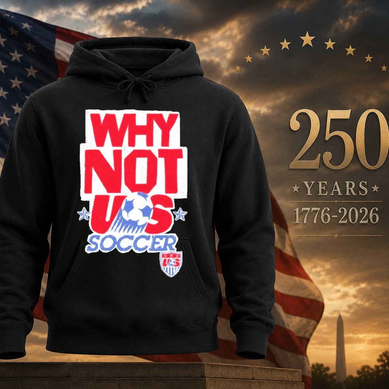 Why Not Us Soccer Shirt