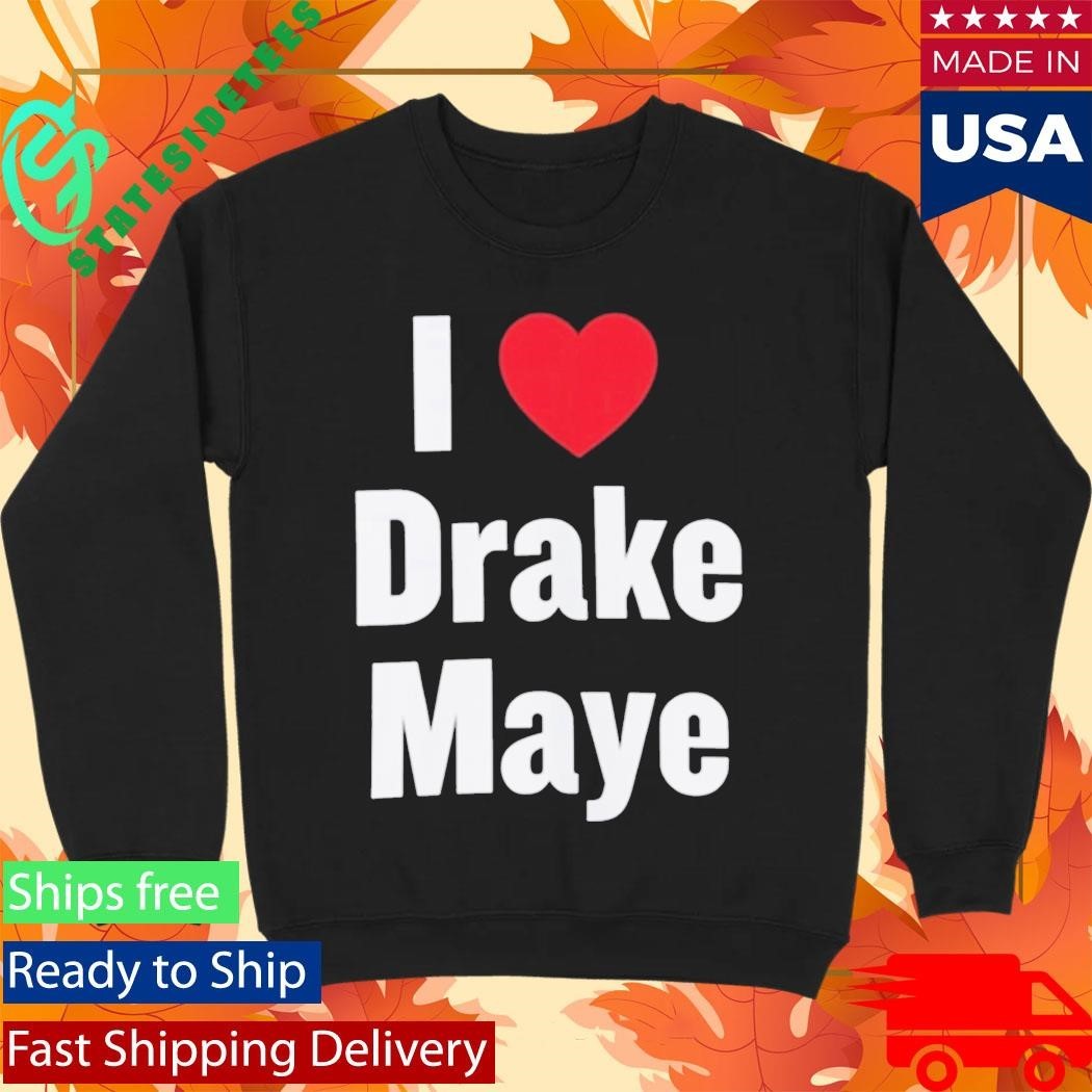 Will Campbell I Love Drake Maye Shirt Unisex , , , Long Sleeve Tee