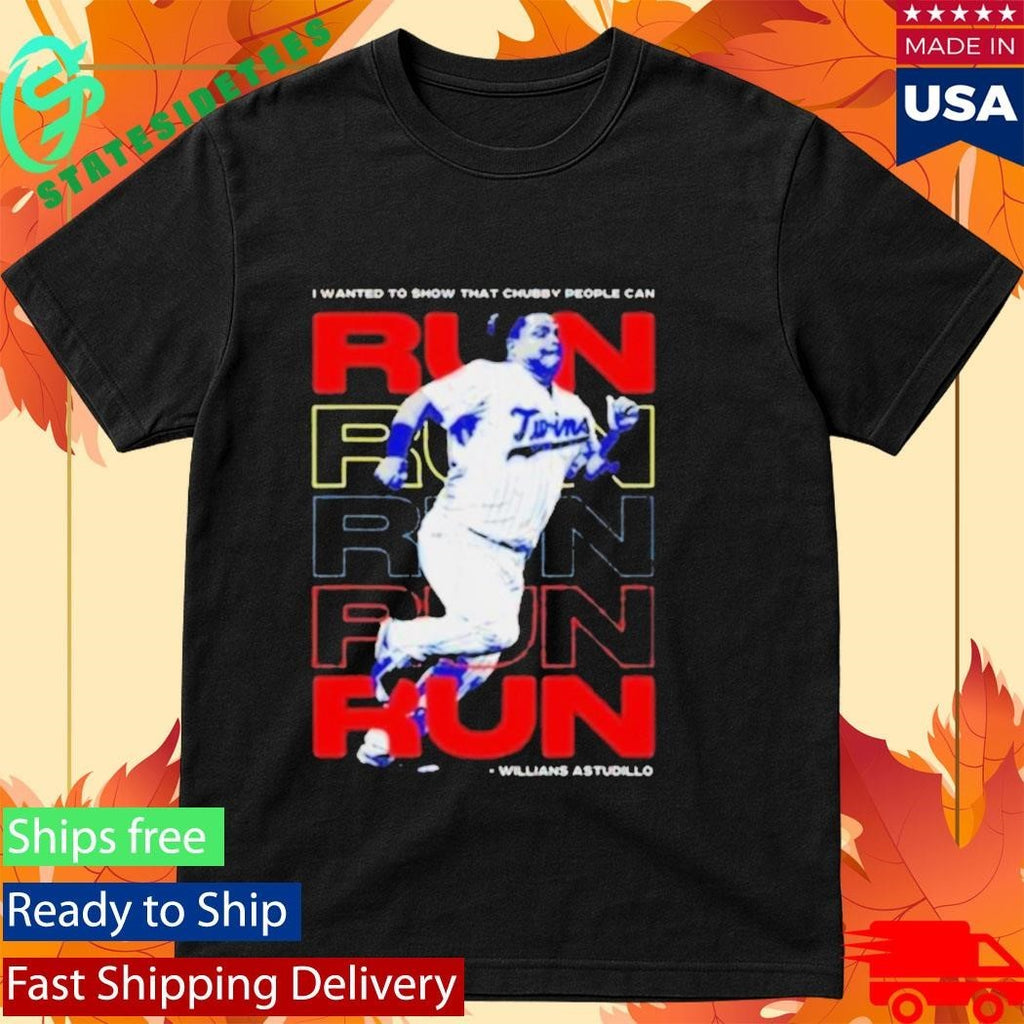 Willians Astudillo Chubby People Can Run Shirt Unisex , , , Long Sleeve Tee