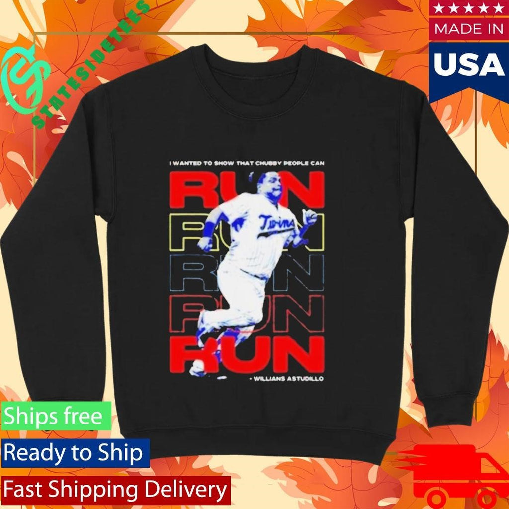 Willians Astudillo Chubby People Can Run Shirt Unisex , , , Long Sleeve Tee