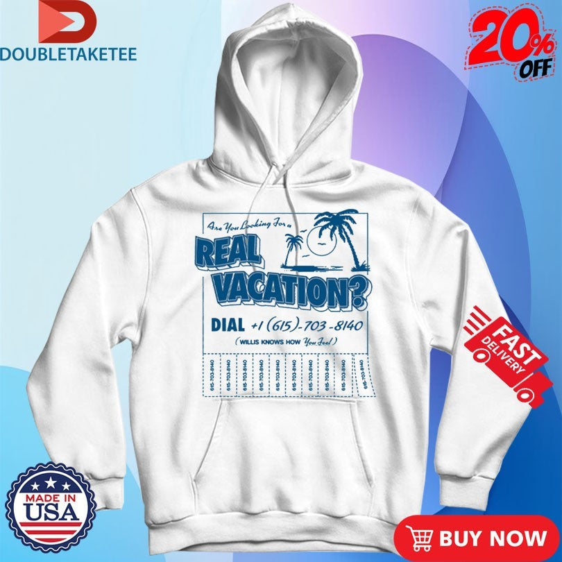 Willis Are You Looking For A Real Vacation Unisex , , , Long Sleeve Tee
