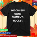 Wisconsin Owns Women’s Hockey Shirt Unisex , , , Long Sleeve Tee