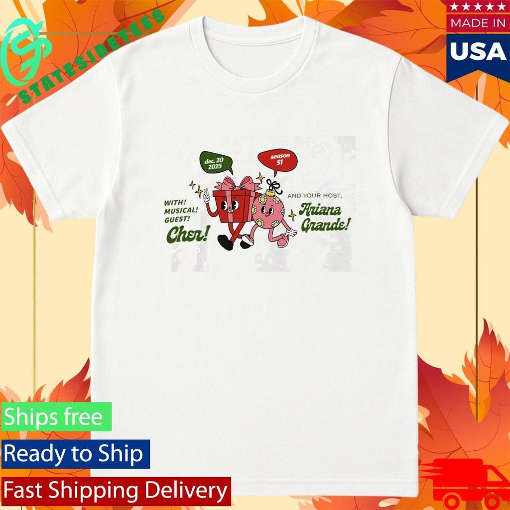 With Musical Guest Cher And Your Host Ariana Grande Shirt Unisex , , , Long Sleeve Tee