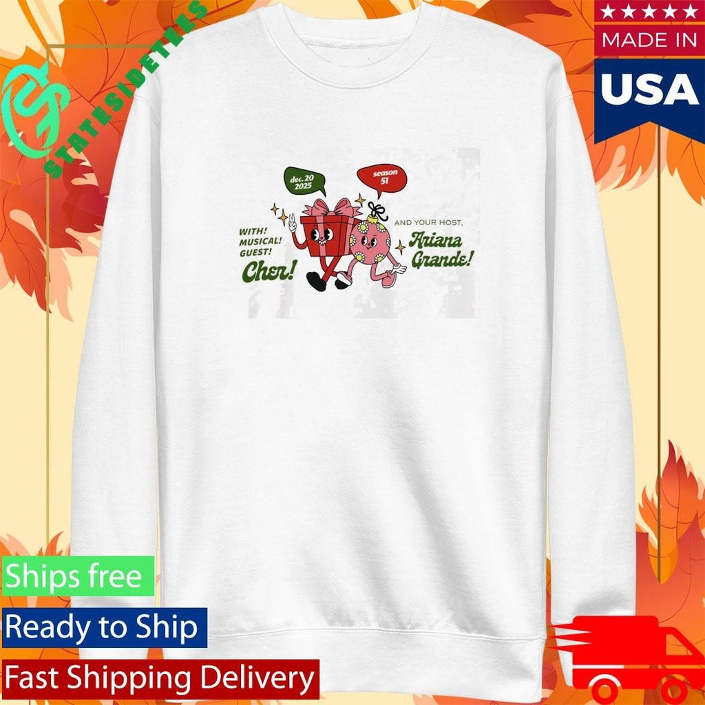 With Musical Guest Cher And Your Host Ariana Grande Shirt Unisex , , , Long Sleeve Tee