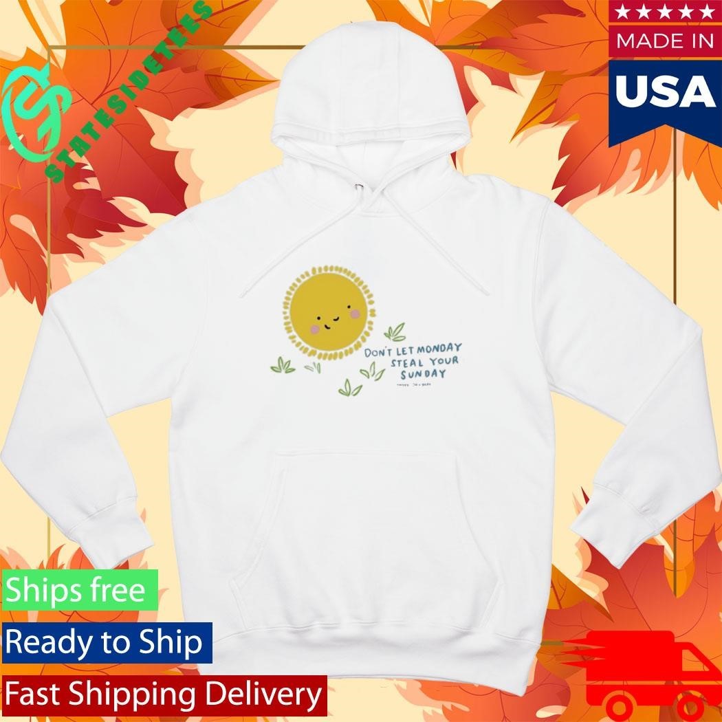 Wonder Doodles Don’t Let Monday Steal Your Sunday Shirt Unisex , , , Long Sleeve Tee
