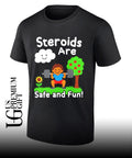 Workout apparel boy lifting weights steroids are safe and fun shirt