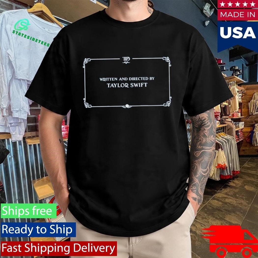 Written and Directed by Taylor Shirt Unisex , , , Long Sleeve Tee