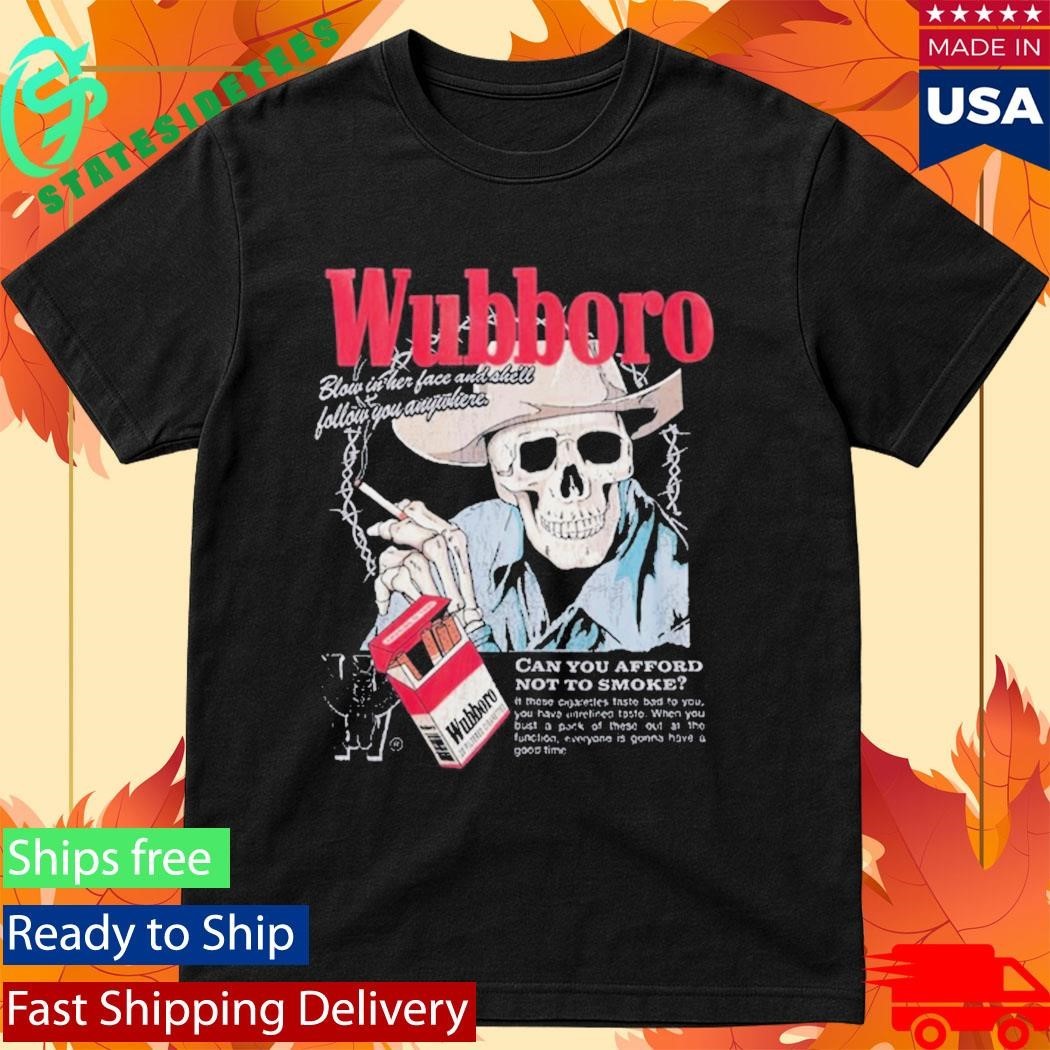 Wubboro Can You Afford Not To Smoke Shirt Unisex , , , Long Sleeve Tee
