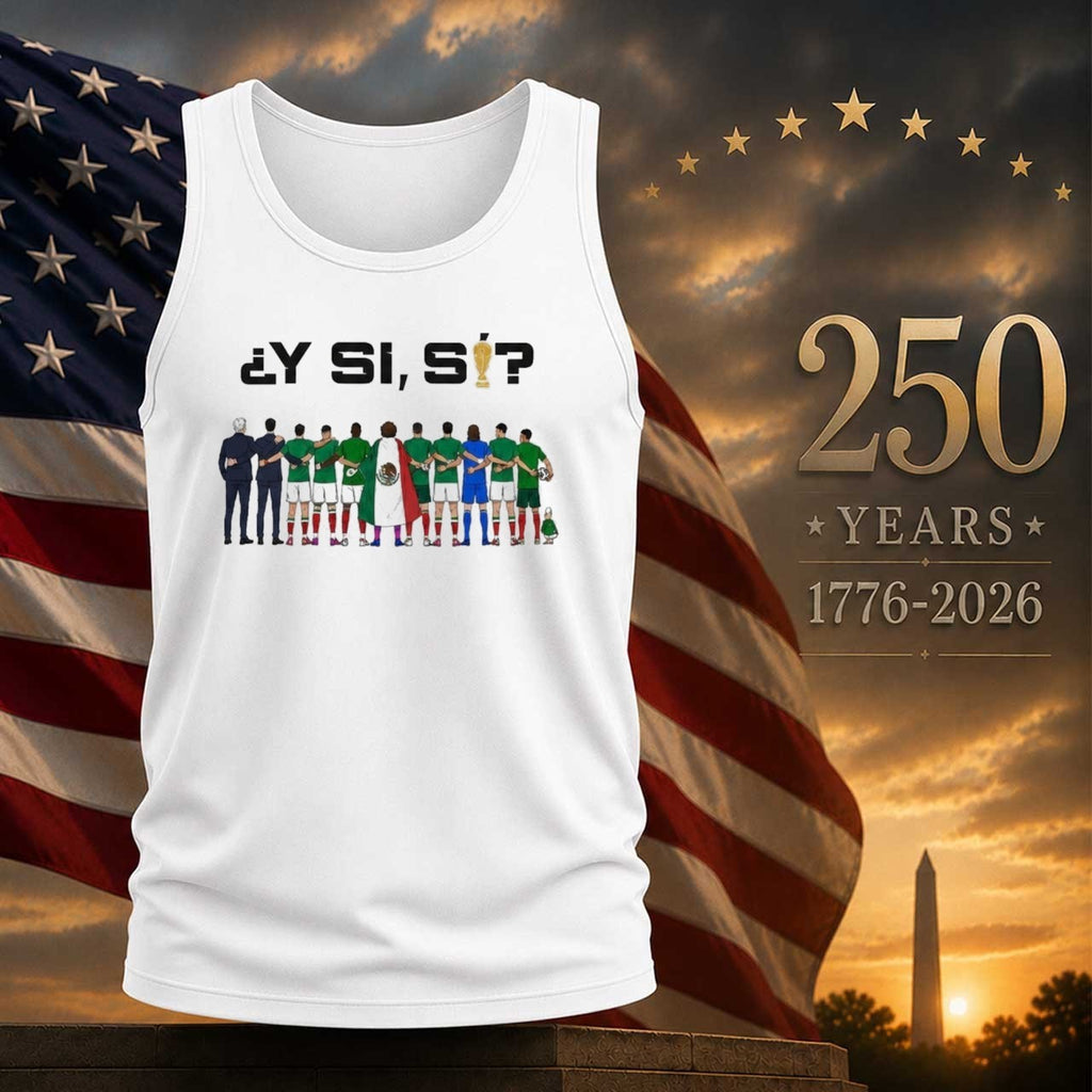 Y Si Si Mexico Shirt