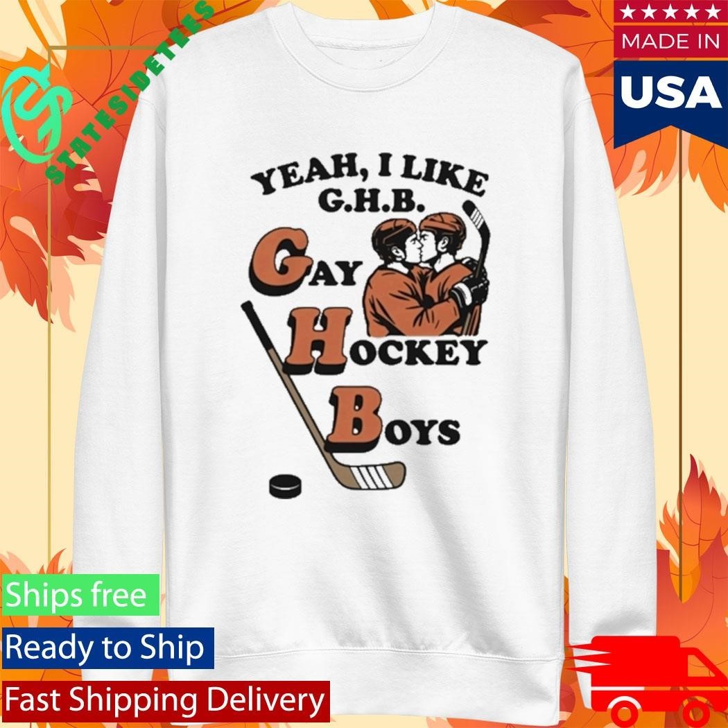 Yeah I Like Ghb Gay Hockey Boys Shirt Unisex , , , Long Sleeve Tee