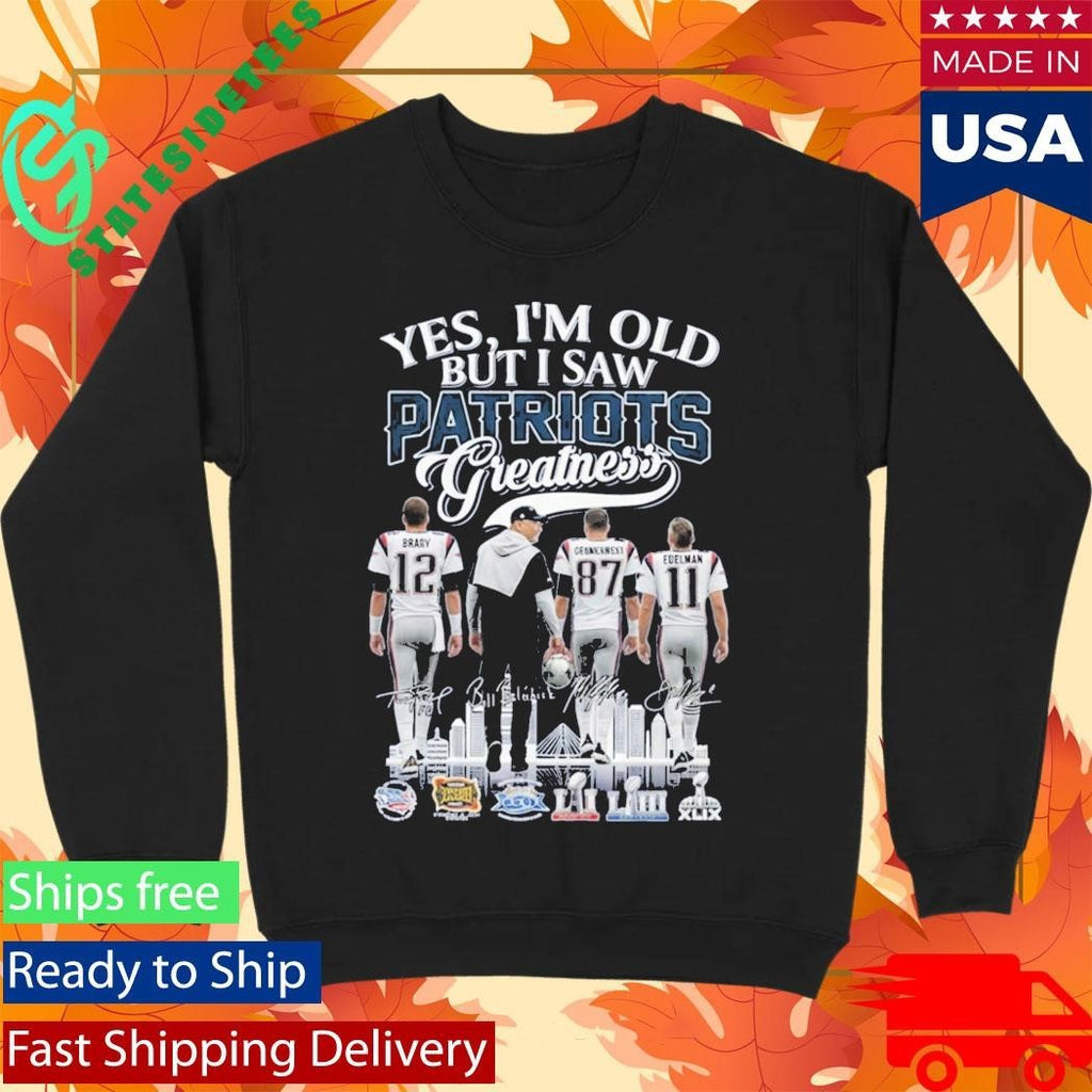 Yes I’m Old But I Saw Patriots Greatness Signature Shirt Unisex , , , Long Sleeve Tee