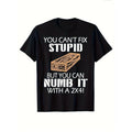 You Can'T Fix Stupid But You Can Numb 2x4 Funny Retro Summer Short Sleeved Retro Cotton Made Usa T-Shirts