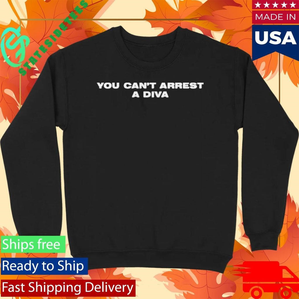 You Can’t Arrest A Diva Baby Shirt Unisex , , , Long Sleeve Tee