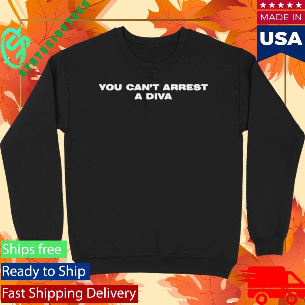 You Can’t Arrest A Diva Baby Shirt Unisex , , , Long Sleeve Tee