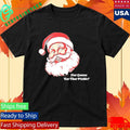 You Gonna Eat That Pickle Santa Shirt Unisex , , , Long Sleeve Tee
