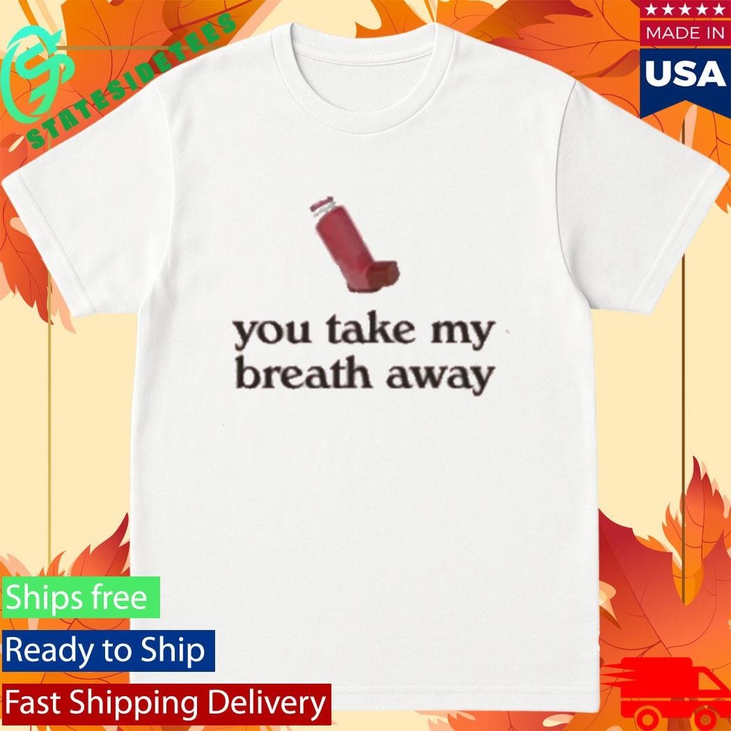 You Take My Breath Away Valentine’s Unisex , , , Long Sleeve Tee