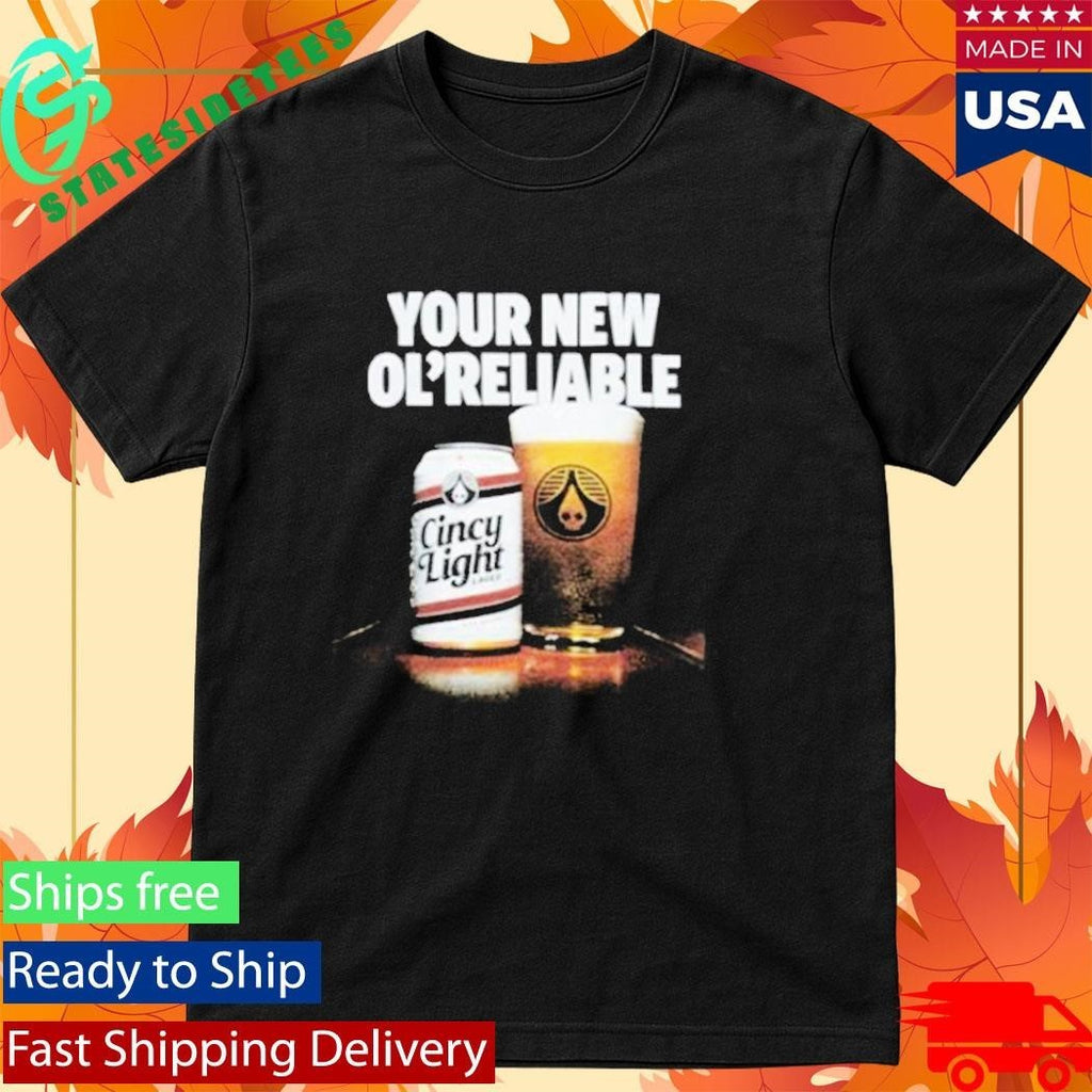 Your New Ol Reliable Cincy Light Ol’ Reliable Shirt Unisex , , , Long Sleeve Tee