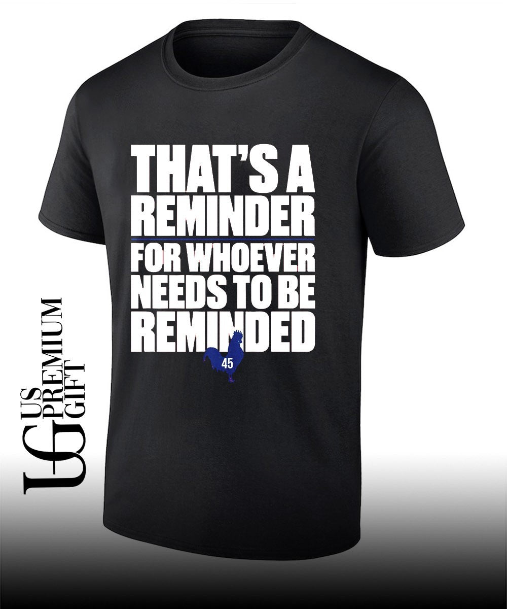 Zack Wheeler wearing That’s A Reminder For Whoever Needs To Be Reminded shirt