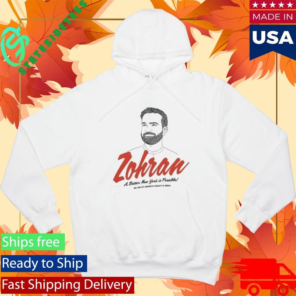 Zohran A Better New York Is Possible Shirt Unisex , , , Long Sleeve Tee