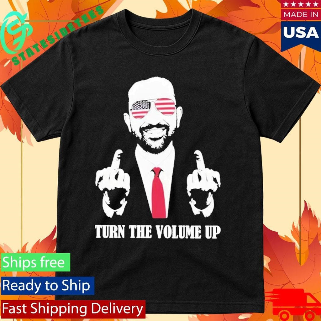 Zohran Mamdani Tell Donald Trump Turn The Volume Up Political Shirt Unisex , , , Long Sleeve Tee