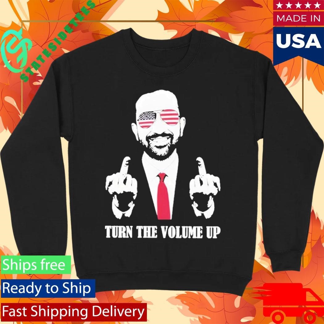 Zohran Mamdani Tell Donald Trump Turn The Volume Up Political Shirt Unisex , , , Long Sleeve Tee