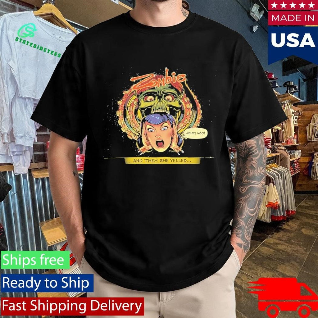 Zombie Maddie’s And Them She Yelled Shirt Unisex , , , Long Sleeve Tee