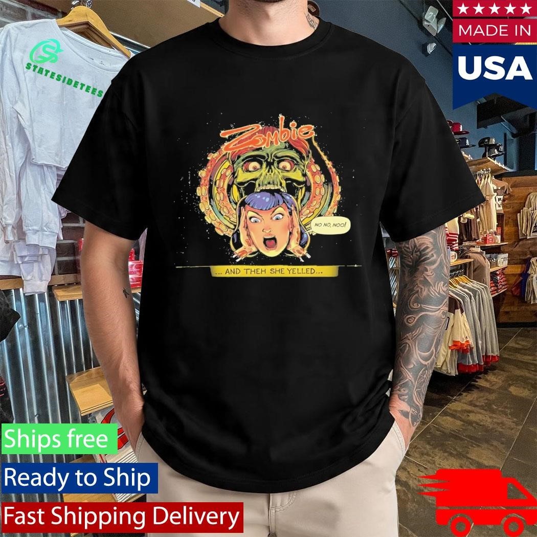Zombie Maddie’s And Them She Yelled Shirt Unisex , , , Long Sleeve Tee