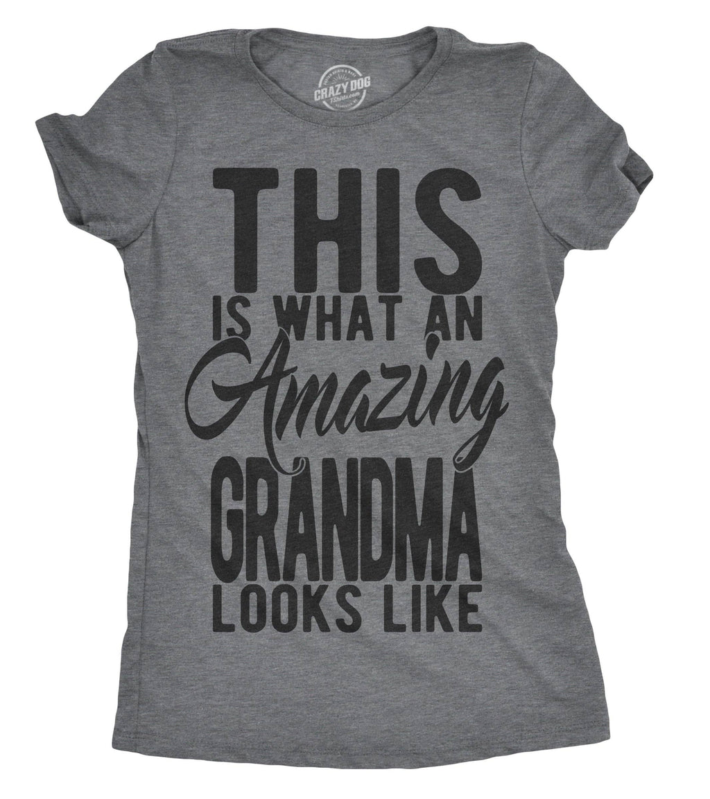 This Is What An Amazing Grandma Looks Like Women's T Shirt