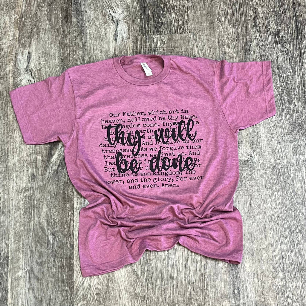 Thy Will Be Done On Cassis Tee