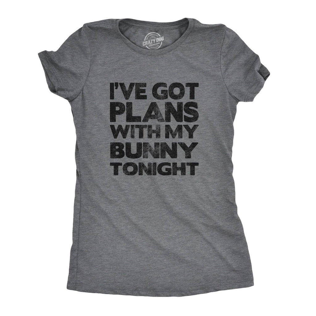 I've Got Plans with My Bunny Tonight Women's T Shirt