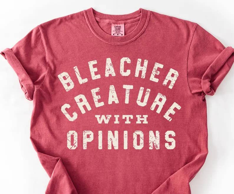 Bleacher Creature with Opinions Comfort Colors T-Shirt
