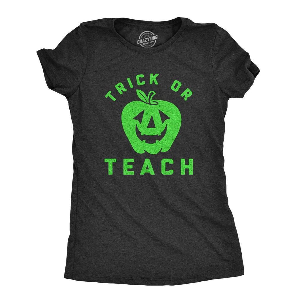 Trick or Teach Women's T Shirt